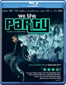 We the Party (2012)
