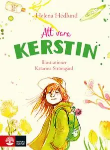 «Att vara Kerstin» by Helena Hedlund