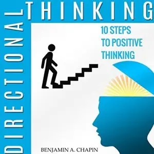 Directional Thinking: 10 Steps to Positive Thinking [Audiobook]