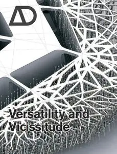 Versatility and Vicissitude: Performance in Morpho-Ecological Design (Architectural Design - Repost)