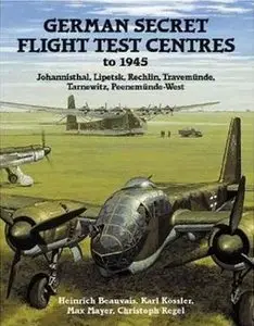 German Secret Flight Test Centers to 1945