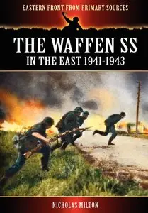 The Waffen SS - In the East 1941-1943