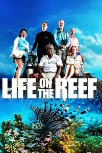 National Geographic - Life on the Reef (2015)