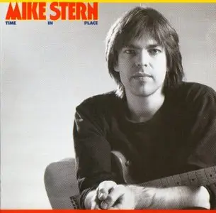 Mike Stern - Time In Place (1988) {Atlantic 781 840-2}