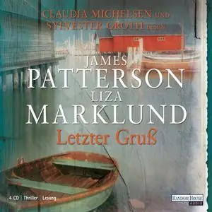 James Patterson und Liza Marklund - Letzter Gruß
