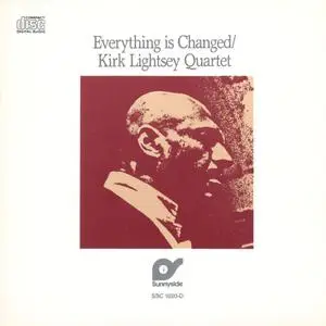 Kirk Lightsey Quartet - Everything Is Changed (1990)