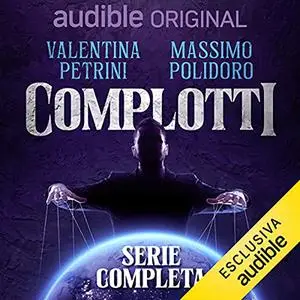 «Complotti. Serie Completa» by Massimo Polidoro, Valentina Petrini