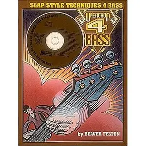Beaver Felton - Slap Style Techinque Cd Pkg Superchops 4 Bass
