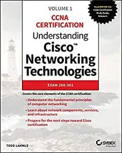 Understanding Cisco Networking Technologies, Volume 1: Exam 200-301