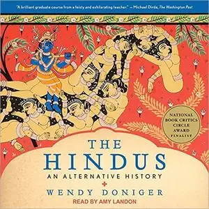 The Hindus: An Alternative History [Audiobook]