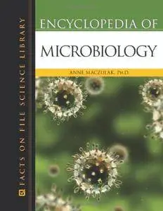 Encyclopedia of Microbiology (Facts on File Science Library)(Repost)