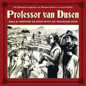 «Professor van Dusen, Die neuen Fälle - Fall 2: Professor van Dusen reitet das trojanische Pferd» by Michael Koser