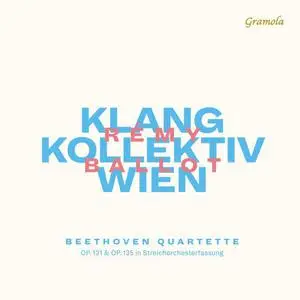 Klangkollektiv Wien & Remy Ballot - Beethoven Quartette (2023)