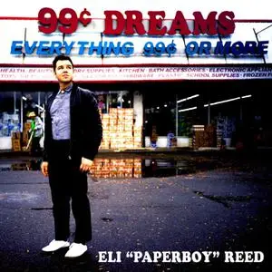 Eli "Paperboy" Reed - 99 Cent Dreams (2019)