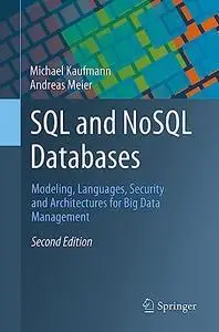 SQL and NoSQL Databases: Modeling, Languages, Security and Architectures for Big Data Management
