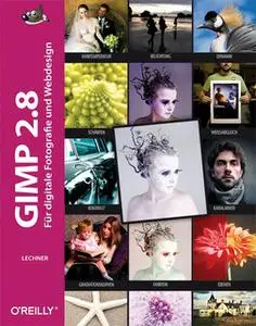 «Gimp 2.8: Für digitale Fotografie und Webdesign» by Bettina K. Lechner