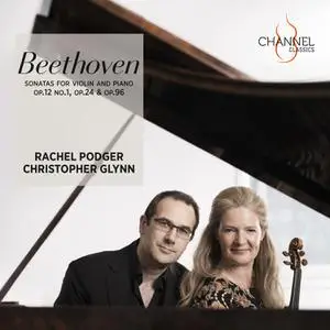 Rachel Podger, Christopher Glynn - Beethoven: Sonatas for Violin and Piano Op. 12 No. 1, Op. 24 & Op. 96 (2022)