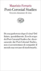 Maurizio Ferraris - Post-Coronial Studies