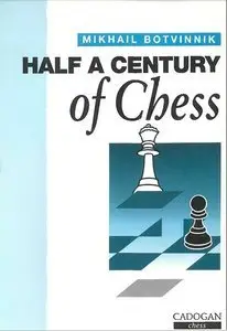 Half a Century of Chess (Repost)
