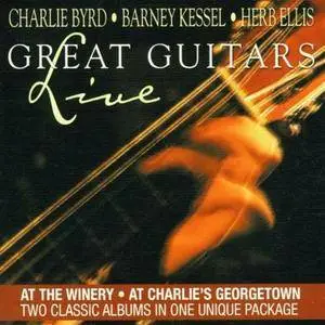 Barney Kessel, Herb Ellis, Charlie Byrd - Great Guitars: Live (2CD) (2001) Re-Up