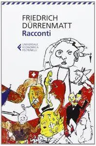 Friedrich Dürrenmatt, "Racconti" (repost)