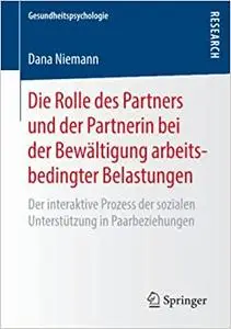 Die Rolle des Partners und der Partnerin bei der Bewältigung arbeitsbedingter Belastungen