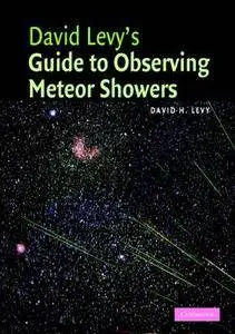 David Levy's Guide to Observing Meteor Showers (Repost)