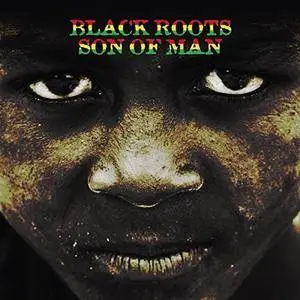 Black Roots - Son of Man (2016)