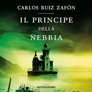 «Il principe della nebbia» by Carlos Ruiz Zafon