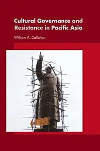 Cultural Governance and Resistance in Pacific Asia (Repost)