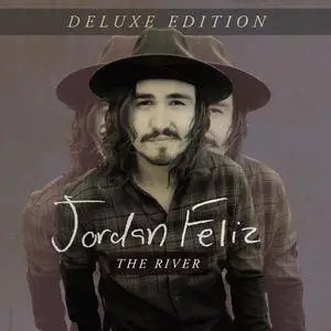 Jordan Feliz - The River [Deluxe Edition] (2017)