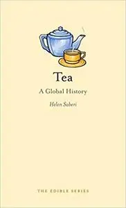 Tea: A Global History