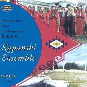 Kapanski Ensemble – Female Choir from North-Eastern Bulgaria (1996)