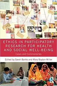 Ethics in Participatory Research for Health and Social Well-Being: Cases and Commentaries