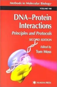DNA Protein Interactions: Principles and Protocols (Repost)