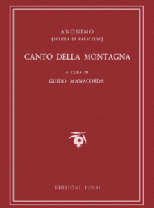 Anonimo (scuola di Paracelso) Guido Manacorda (a cura di) - Canto della montagna