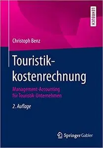 Touristikkostenrechnung: Management-Accounting für Touristik-Unternehmen