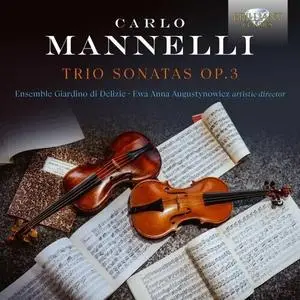 Ensemble Giardino di Delizie - Mannelli: Trio Sonatas, Op.3 (2023)