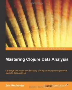 Mastering Clojure Data Analysis 