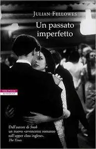 Julian Fellowes - Un passato imperfetto