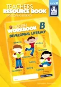 Diane Henderson, Rosemary Morris, "The English Workbook & Teacher Resoure: Developing Literacy Bk B"