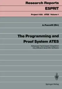 The Programming and Proof System ATES: Advanced Techniques Integration into Efficient Scientific Software