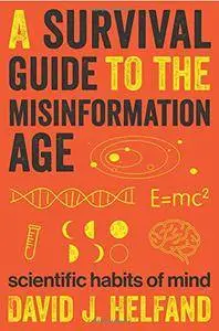 A Survival Guide to the Misinformation Age: Scientific Habits of Mind (repost)