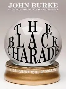 «The Black Charade» by John Burke