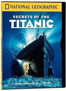 National Geographic: Secrets Of The Titanic