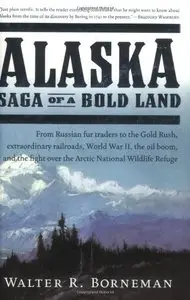 Alaska: Saga of a Bold Land [Repost]