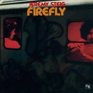 Jeremy Steig - Firefly (1977/2016) [Official Digital Download 24bit/192kHz]