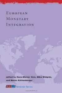 European Monetary Integration (CESifo Seminar Series) (repost)