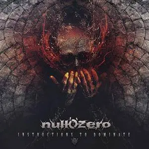 Null'O'zero - Instructions To Dominate (2018)