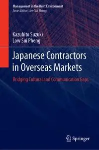 Japanese Contractors in Overseas Markets: Bridging Cultural and Communication Gaps (Repost)